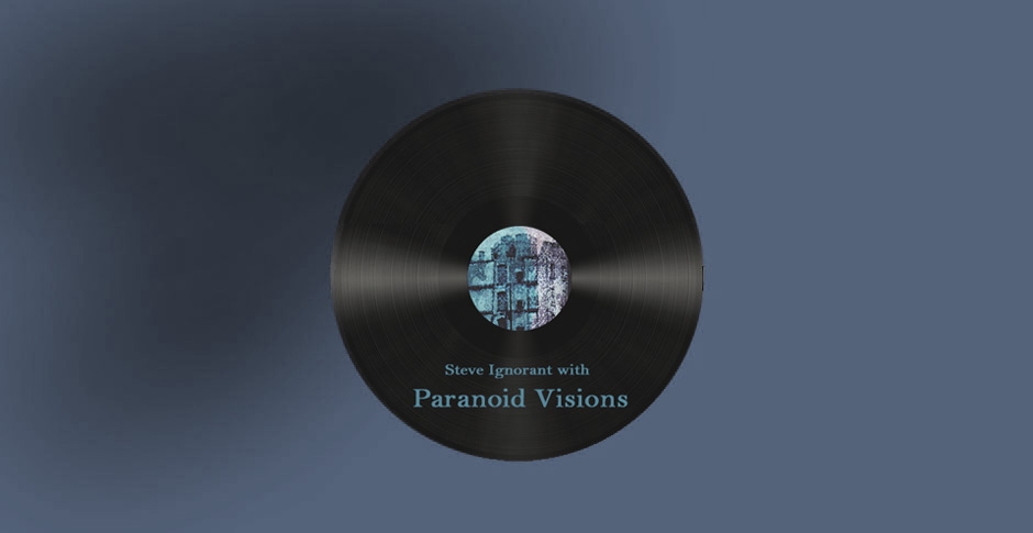 Steve Ignorant with Paranoid Visions (Full Album)